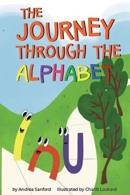 The Journey Through The Alphabet by Sanford, Andrea