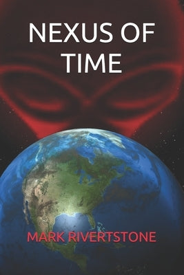 Nexus Of Time by Riverstone, Mark