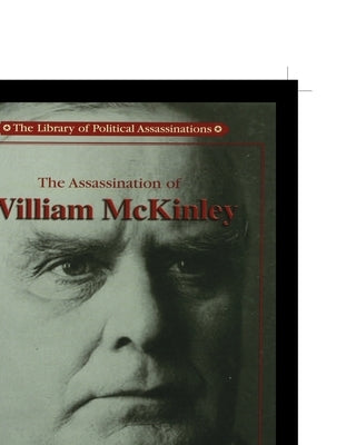 The Assassination of William McKinley by Wilson, Antoine