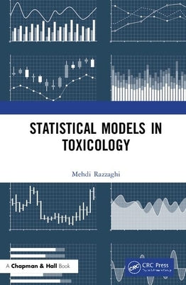 Statistical Models in Toxicology by Razzaghi, Mehdi