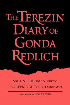 Terezin Diary of Gonda Redlich-Pa by Friedman, Saul S.