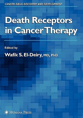 Death Receptors in Cancer Therapy by El-Deiry, Wafik S.