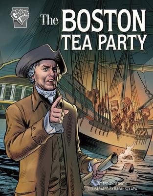 The Boston Tea Party by Anderson, Ted