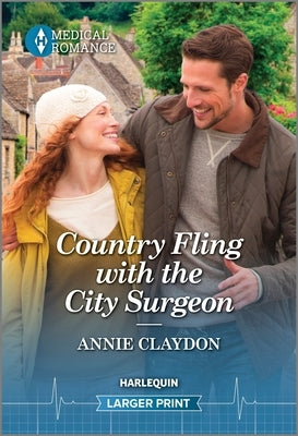Country Fling with the City Surgeon by Claydon, Annie