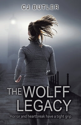The Wolff Legacy by Butler, Cj