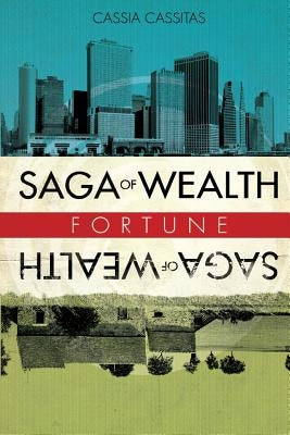 Saga of Wealth by Cassitas, Cassia
