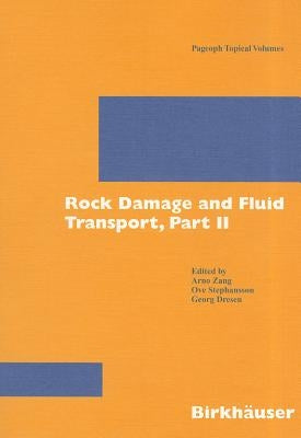 Rock Damage and Fluid Transport, Part II by Zang, Arno