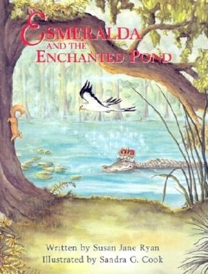 Esmeralda and the Enchanted Pond by Judson, Susan Ryan