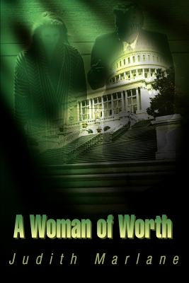 A Woman of Worth by Marlane, Judith