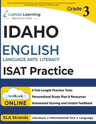 Idaho Standards Achievement Test Prep: ISAT Study Guide by Learning, Lumos