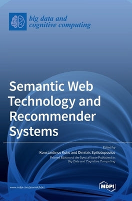 Semantic Web Technology and Recommender Systems by Kotis, Konstantinos