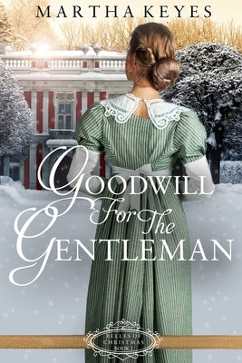 Goodwill for the Gentleman by Keyes, Martha