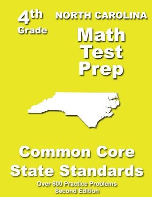 North Carolina 4th Grade Math Test Prep: Common Core Learning Standards by Treasures, Teachers'