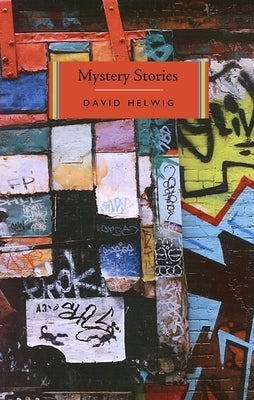 Mystery Stories by Helwig, David