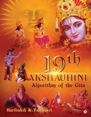19th Akshauhini: Algorithm of the Gita by Vaishnavi