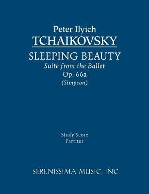 Sleeping Beauty Suite, Op.66a: Study score by Tchaikovsky, Peter Ilyich