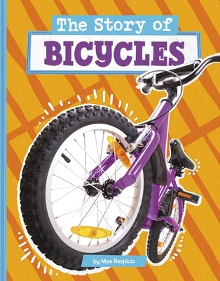 The Story of Bicycles by Respicio, Mae