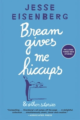 Bream Gives Me Hiccups by Eisenberg, Jesse