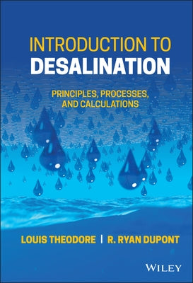 Introduction to Desalination: Principles, Processes, and Calculations by DuPont, R. Ryan