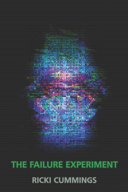 The Failure Experiment by Cummings, Ricki