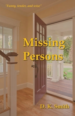 Missing Persons by Smith, D. K.