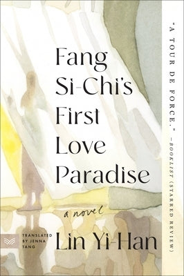 Fang Si-Chi's First Love Paradise by Lin, Yi-Han