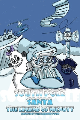 South Pole Santa, The Legend of Nicnott by Twins, The Gaudioso