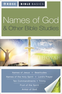 Names of God and Other Bible Studies by Rose Publishing