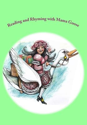 Reading and Rhyming with Mama Goose by Ceburne, Cynthia