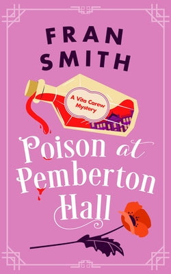 Poison at Pemberton Hall: A Cozy Historical Mystery by Smith, Fran