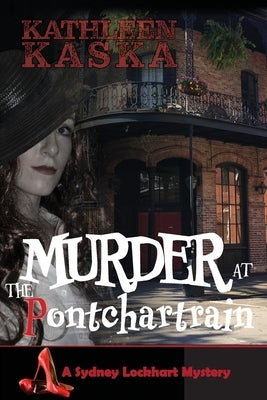 Murder at the Pontchartrain by Kaska, Kathleen