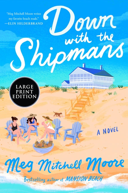 Down with the Shipmans by Moore, Meg Mitchell