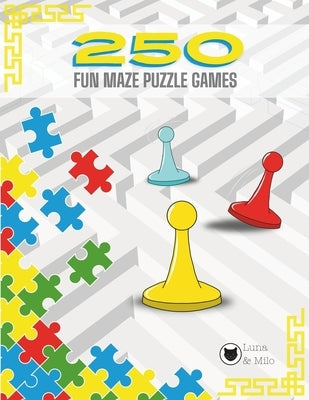 250 Fun Maze Puzzle Games Maze Book for Kids Ages 4-8: Designed for Young Problem-Solvers by Milo, Luna &.