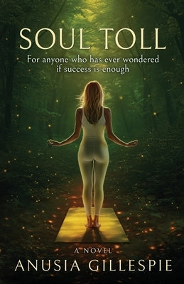 Soul Toll by Gillespie, Anusia