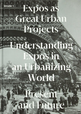 Expos as Great Urban Projects: Present and Future by Busquets, Joan
