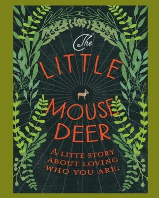 The Little Mouse Deer: A Little Story About Loving Who You Are by Duffy &. Duffy Co
