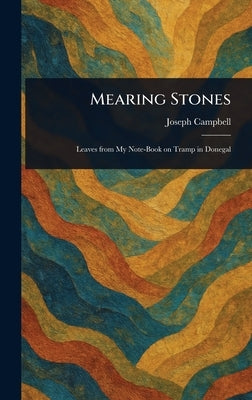 Mearing Stones by Campbell, Joseph