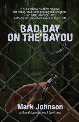 Bad Day on the Bayou by Johnson, Mark