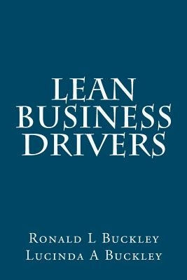 Lean Business Drivers by Buckley, Lucinda A.