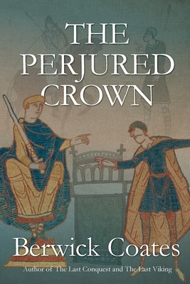 The Perjured Crown by Coates, Berwick