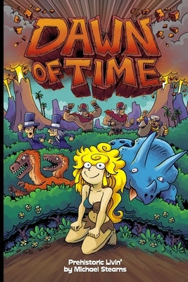 Dawn of Time Prehistoric Livin' by Stearns, Michael