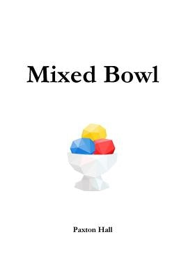 Mixed Bowl by Hall, Paxton