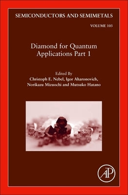 Diamond for Quantum Applications Part 1: Volume 103 by Nebel, Christoph E.