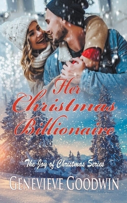 Her Christmas Billionaire by Goodwin, Genevieve