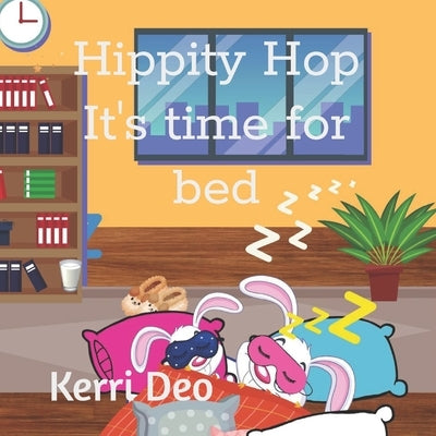 Hippity Hop It's time for bed by Deo, Kerri