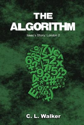 The Algorithm by Walker, C. L.