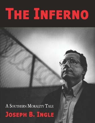 The Inferno by Ingle, Joseph B.