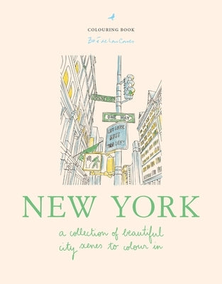 Zoé de Las Cases New York: A Collection of Beautiful City Scenes to Colour in by de Las Cases, Zoé