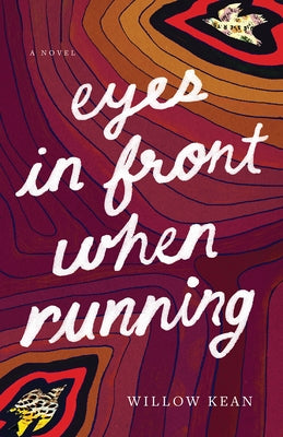 Eyes in Front When Running by Kean, Willow