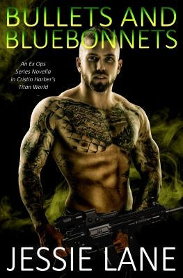Bullets and Bluebonnets by Lane, Jessie